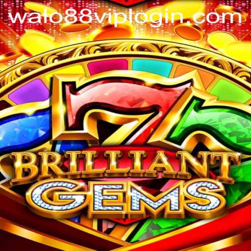 Discover the Exciting World of BrilliantGems and the Perks of walo88 VIP Login
