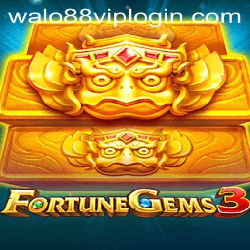 Exploring FortuneGems3: A Comprehensive Guide with Walo88 VIP Login Insights