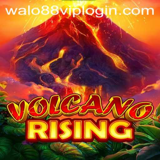 VolcanoRising: An Exciting Adventure in the World of Gaming with Walo88 VIP Login